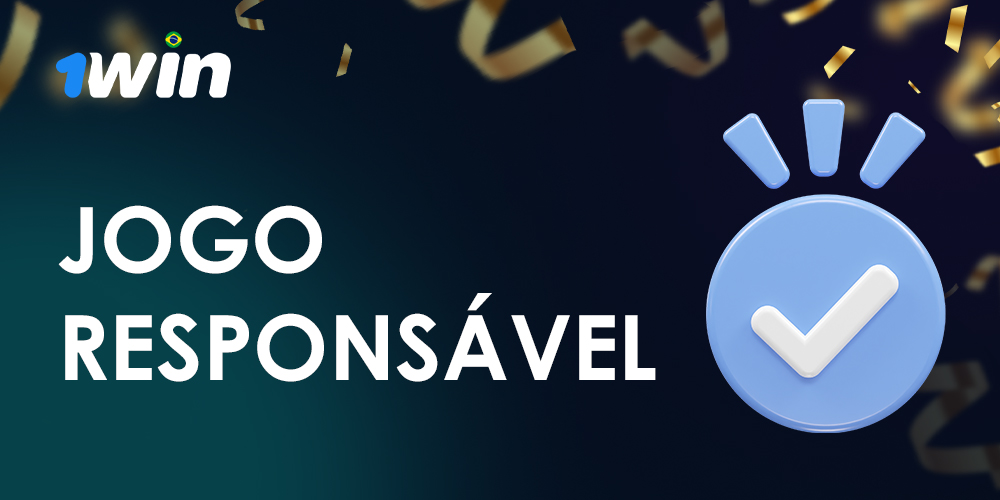 Jogo responsável de 1win para usuários brasileiros